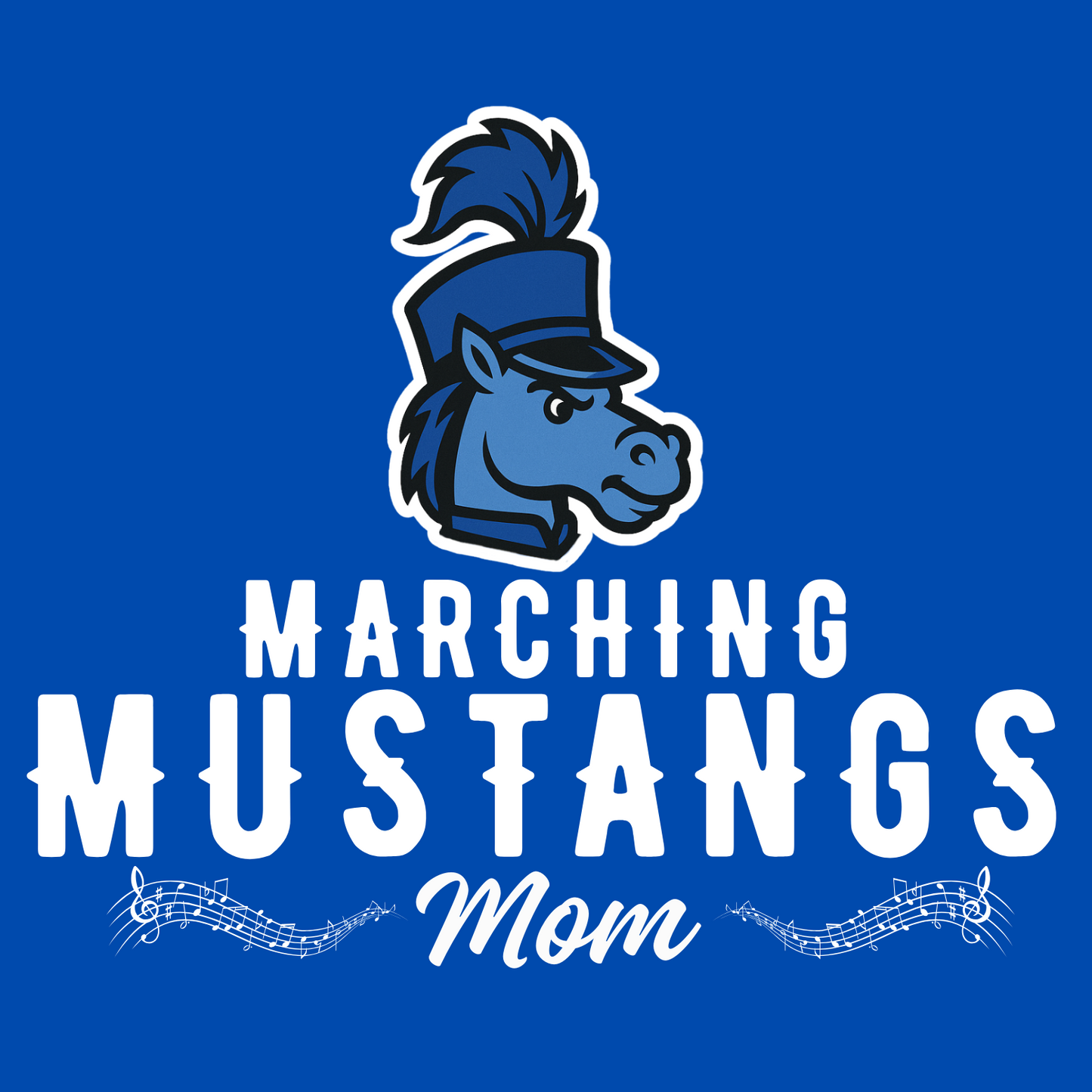 Marching Mustangs Mom