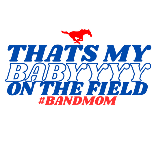 Thats My Baby on the Field